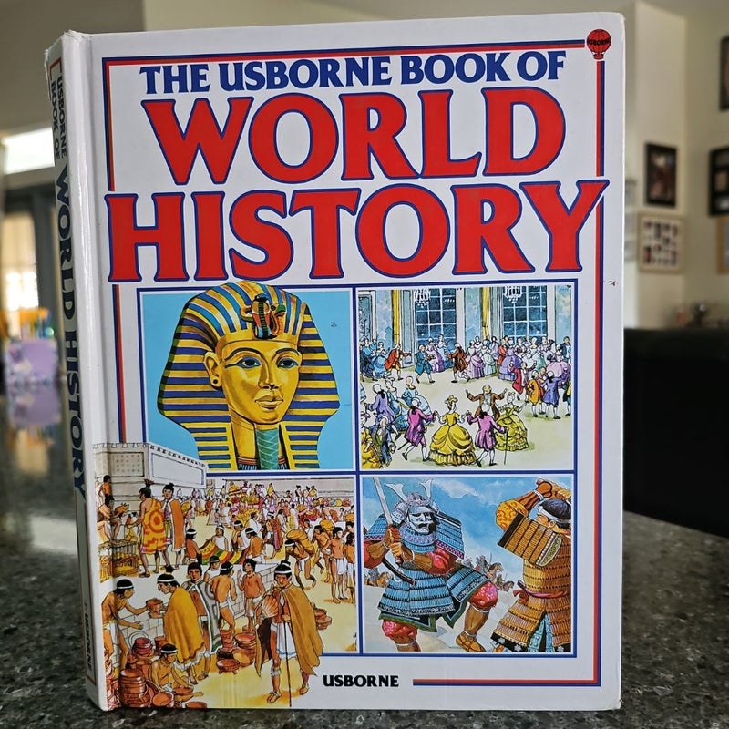 The Usborne Book of World History