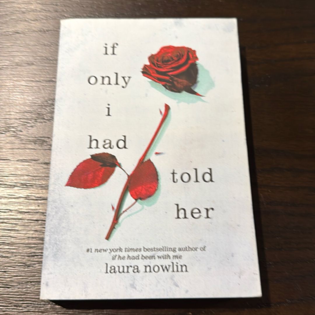 If Only I Had Told Her