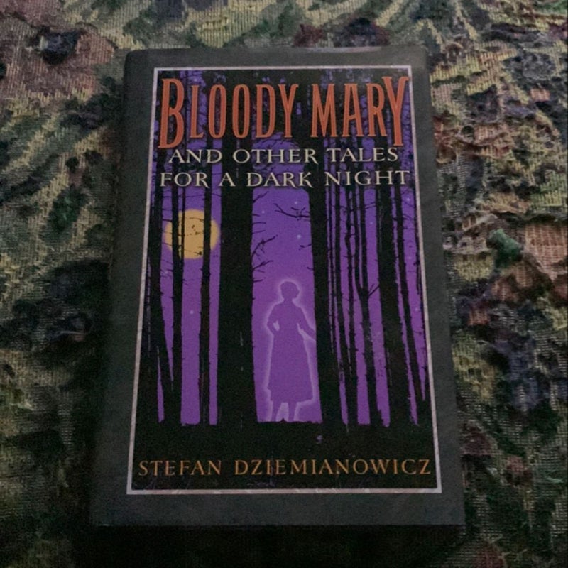 Bloody Mary and other tales for a dark night 