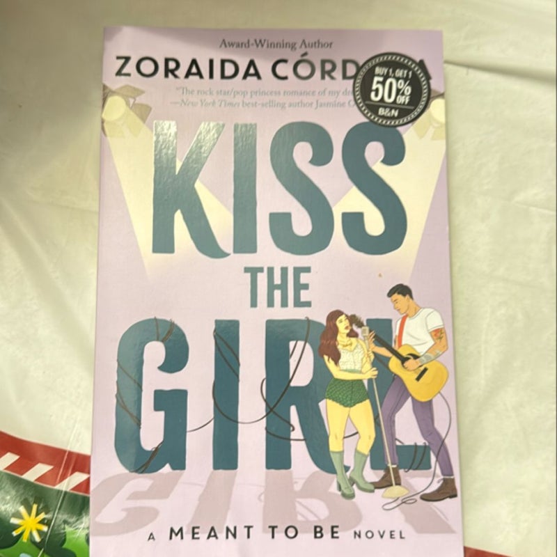 Kiss the Girl (a Meant to Be Novel)