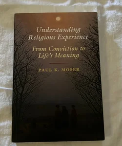 Understanding Religious Experience