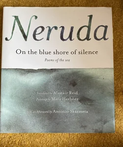 On the Blue Shore of Silence a la Orilla Azul Del Silencio (Spanish Edition)