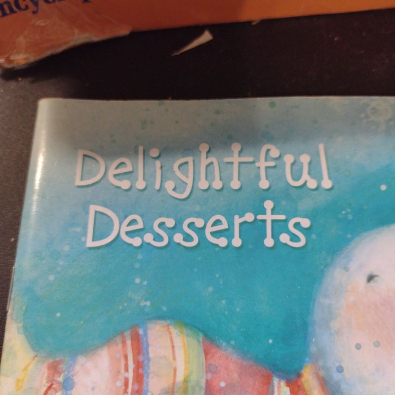 Delightful Desserts- a dessert recipe book by Susan Winget