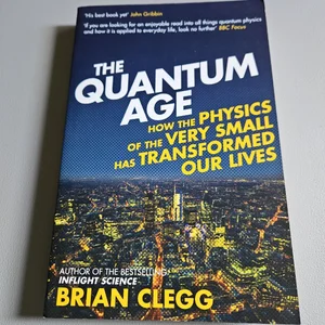 The Quantum Age