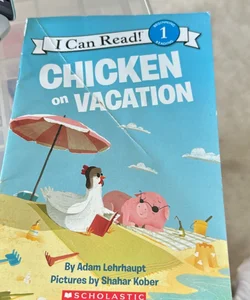 Chicken on Vacation