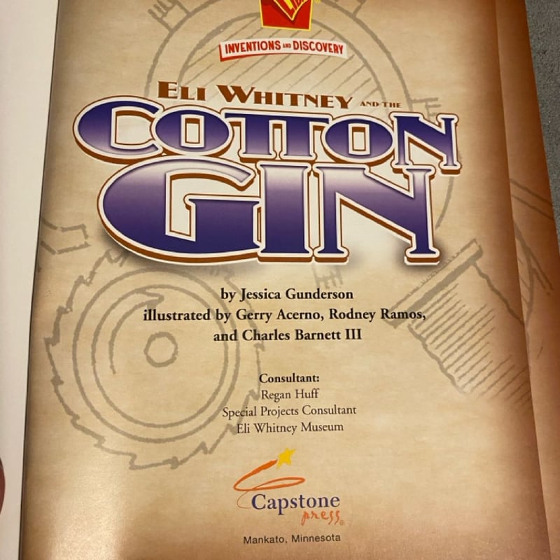 Eli Whitney and the Cotton Gin by Rodney Ramos, Jessica Gunderson ...