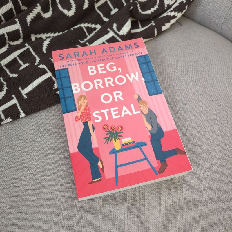 Beg, Borrow, or Steal
