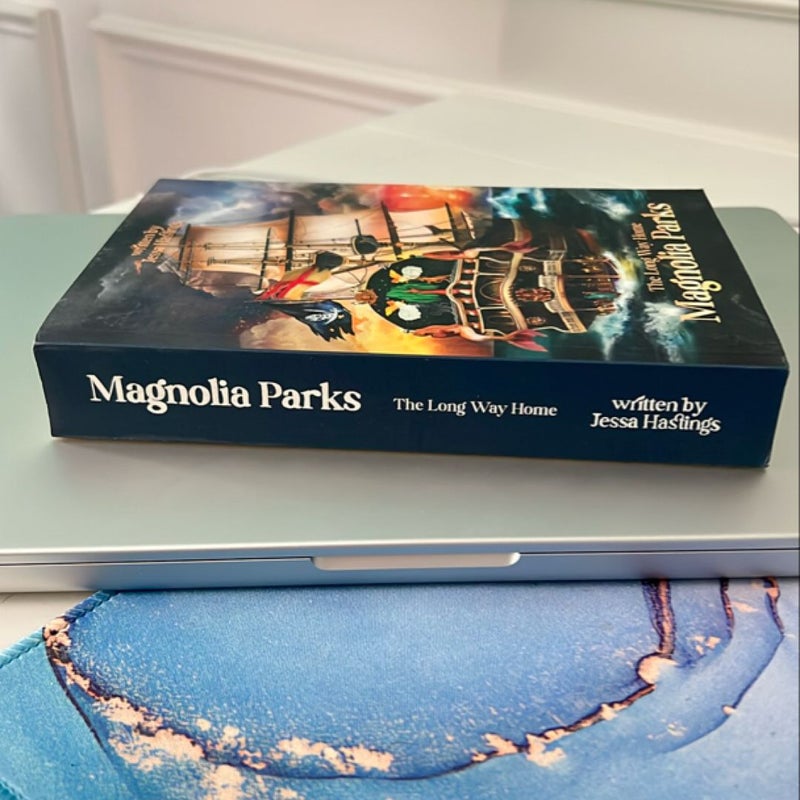 Magnolia Parks: the Long Way Home