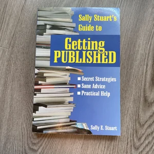 Sally Stuart's Guide to Getting Published