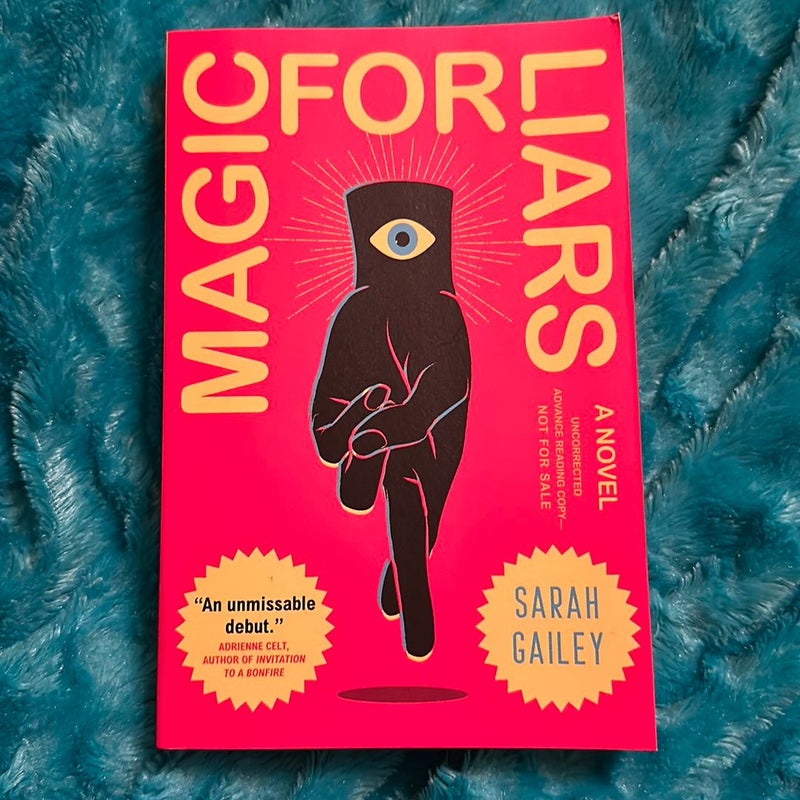 ADVANCE READER’S EDITION ARC Magic for Liars