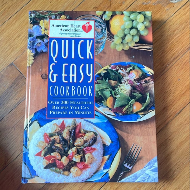 The American Heart Association Quick and Easy Cookbook