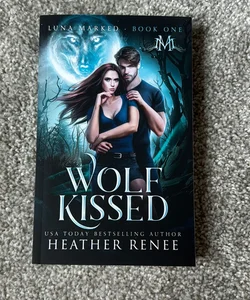 Wolf Kissed - signed
