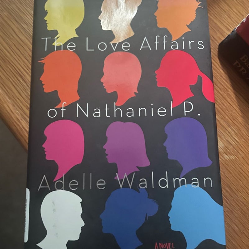 The love affairs of nathaniel p  