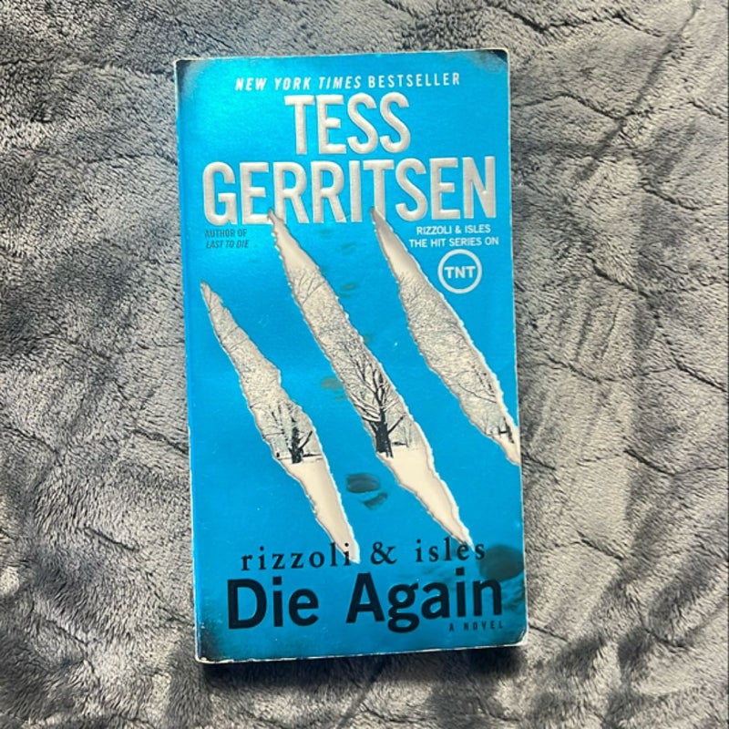 Die Again: a Rizzoli and Isles Novel