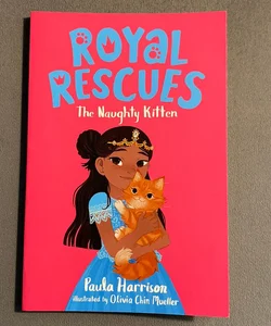 Royal Rescues #1: the Naughty Kitten