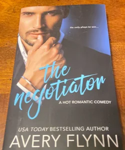 The Negotiator (a Hot Romantic Comedy) *signed*
