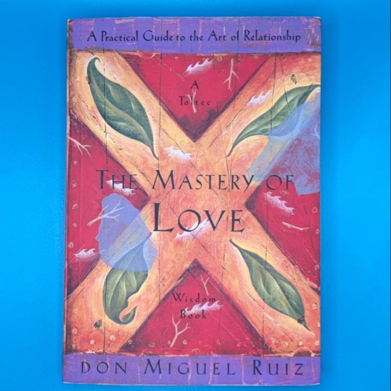 The Mastery of Love