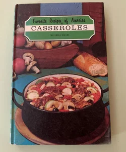 Favorite Recipes of America Casseroles