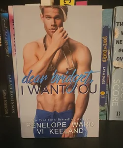 Dear Bridget, I Want You *SIGNED*