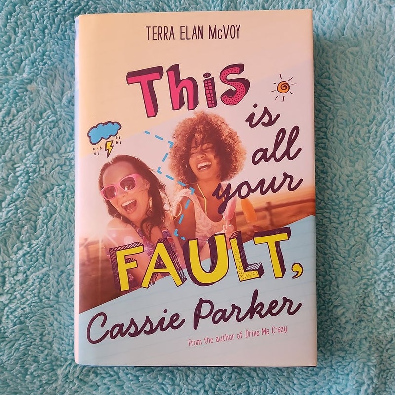 This Is All Your Fault, Cassie Parker