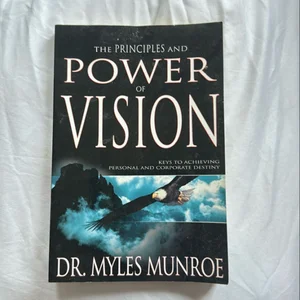 Principles and Power of Vision