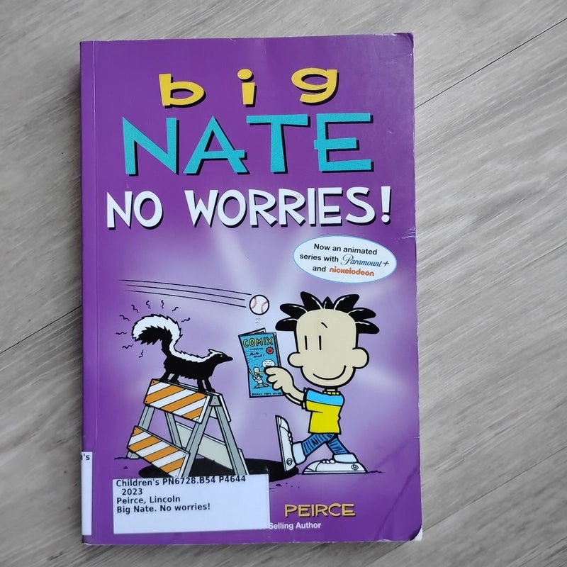 Big Nate: No Worries!