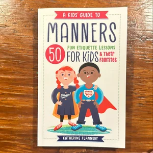 A Kids' Guide to Manners