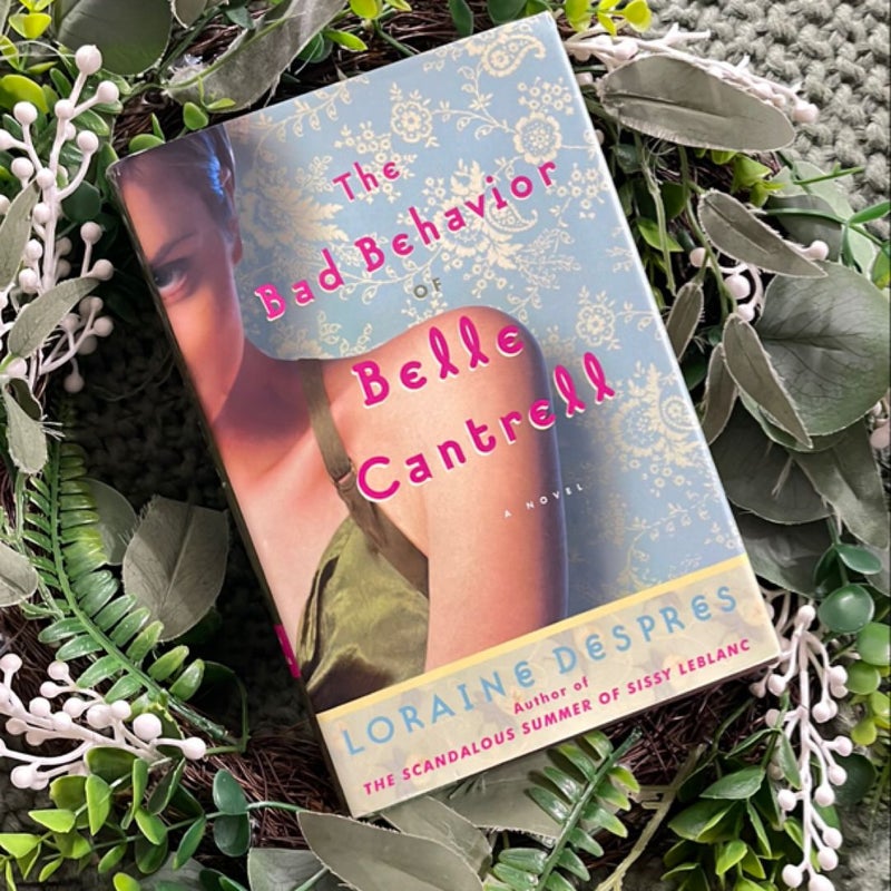 The Bad Behavior of Belle Cantrell