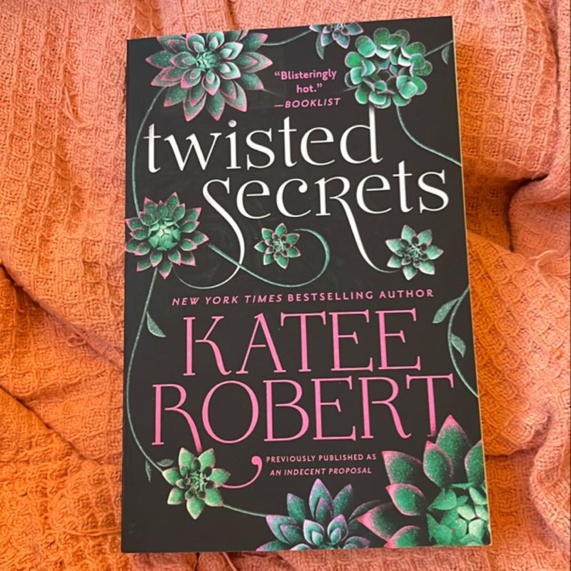 Twisted Secrets (previously Published As Indecent Proposal)