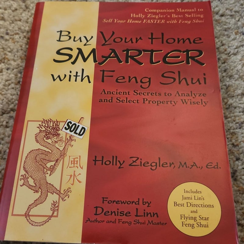 Buy Your Home SMARTER with Feng Shui