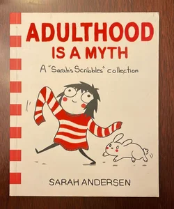 Adulthood Is a Myth
