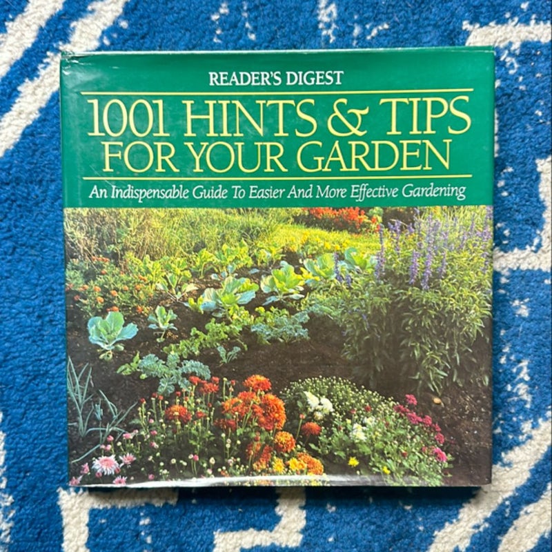 1001 Hints and Tips for Your Garden