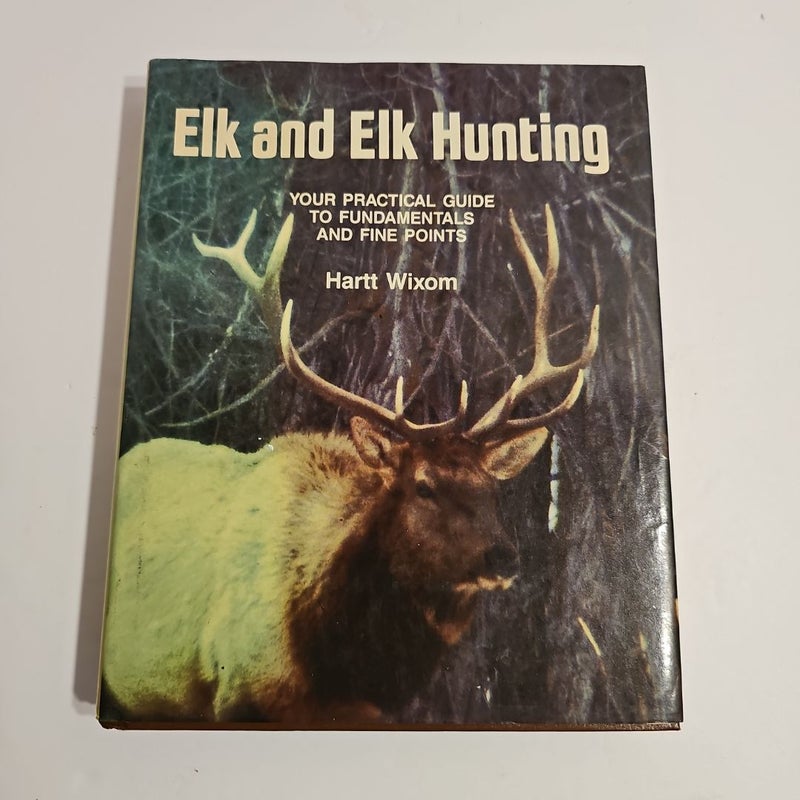 Elk and Elk Hunting