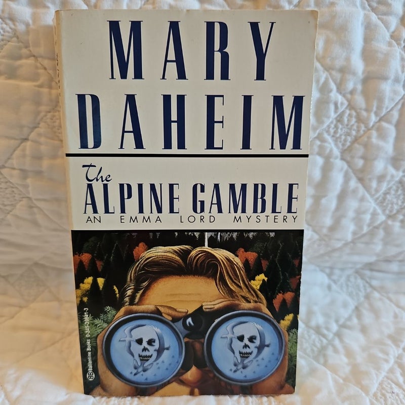 The Alpine Gamble