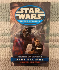 Star Wars The New Jedi Order: Jedi Eclipse (First Edition First Printing, Agents of Chaos II)