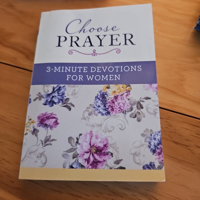 Choose Prayer: 3-Minute Devotions for Women