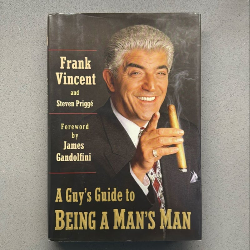 A Guy's Guide to Being a Man's Man