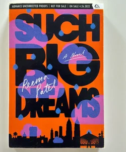 Such Big Dreams (ARC)
