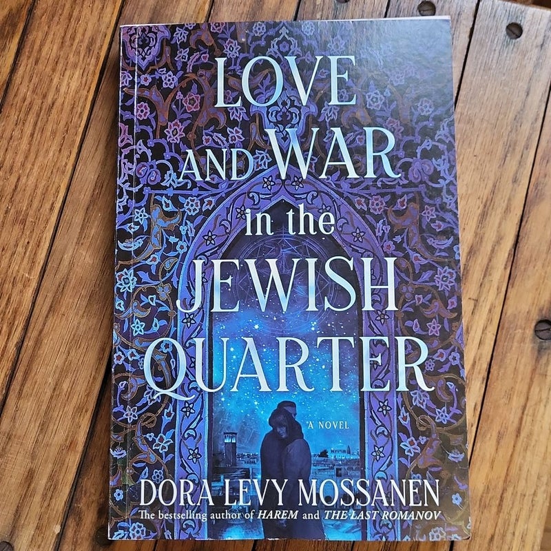 Love and War in the Jewish Quarter