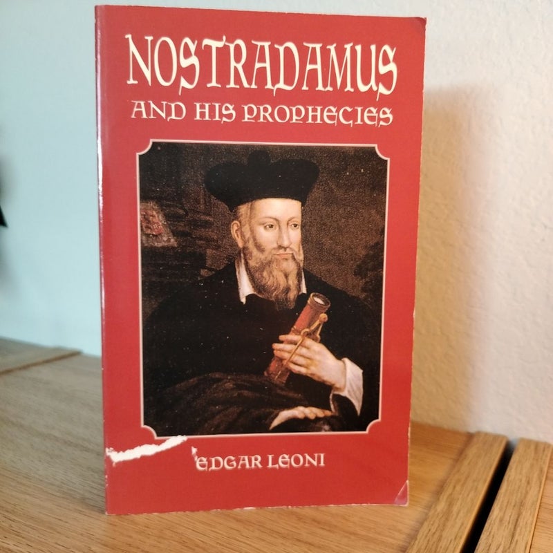 Nostradamus and His Prophecies