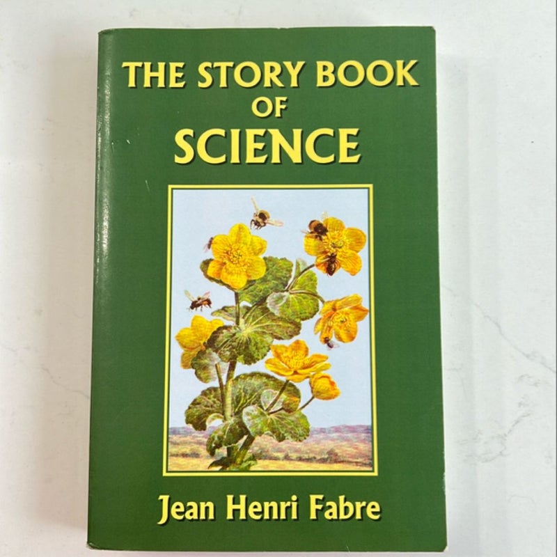 The Story Book of Science (Yesterday's Classics)