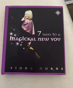 Seven Days to a Magickal New You