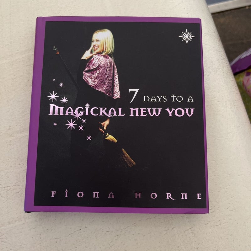 Seven Days to a Magickal New You