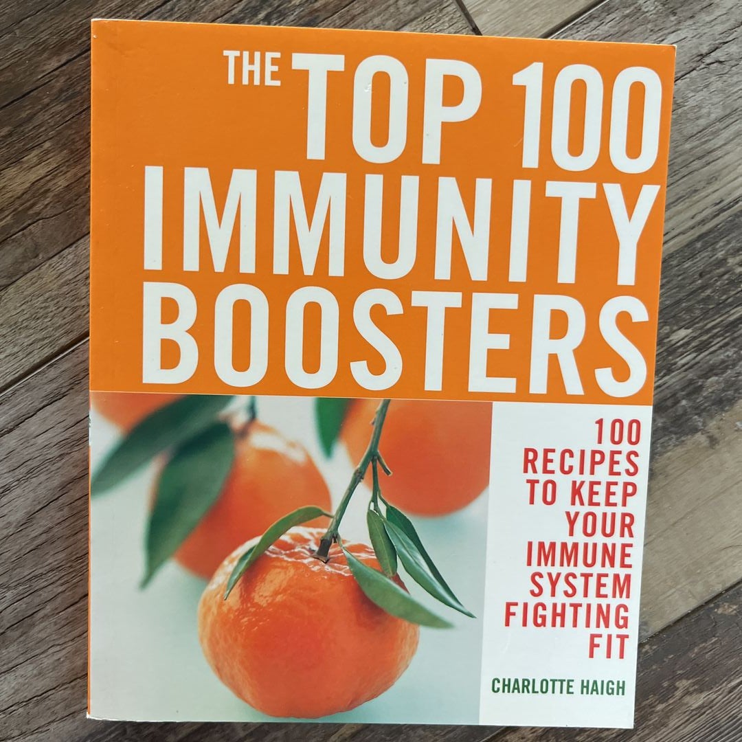 The Top 100 Immunity Boosters