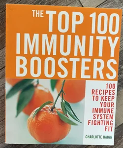 The Top 100 Immunity Boosters