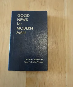 Good News fot Modern Man