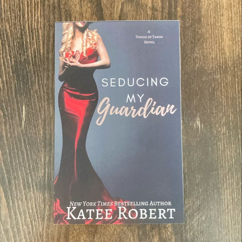 Seducing My Guardian SIGNED