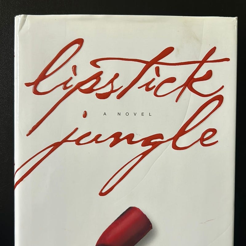 Lipstick Jungle (First Edition)
