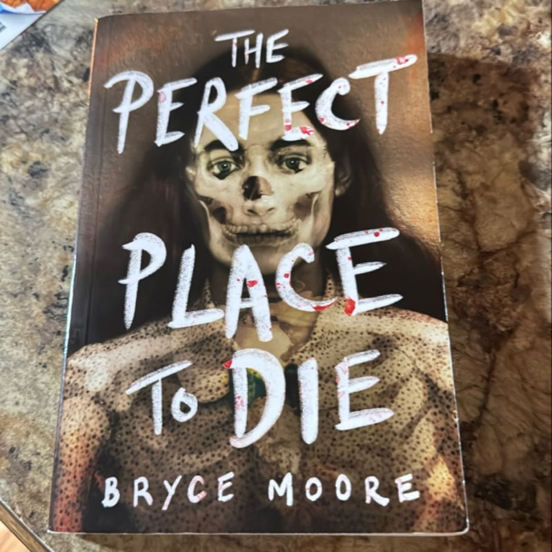 The Perfect Place to Die