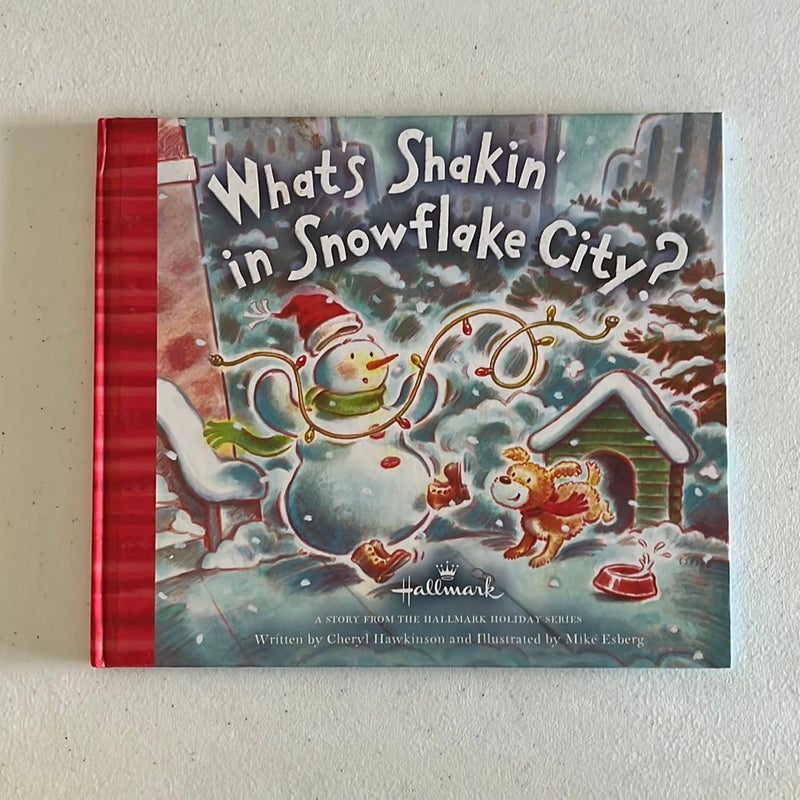 What's Shakin' in Snowflake City?